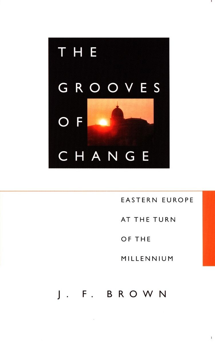 TEST1 The Grooves of Change: Eastern Europe at the Turn of the Millennium