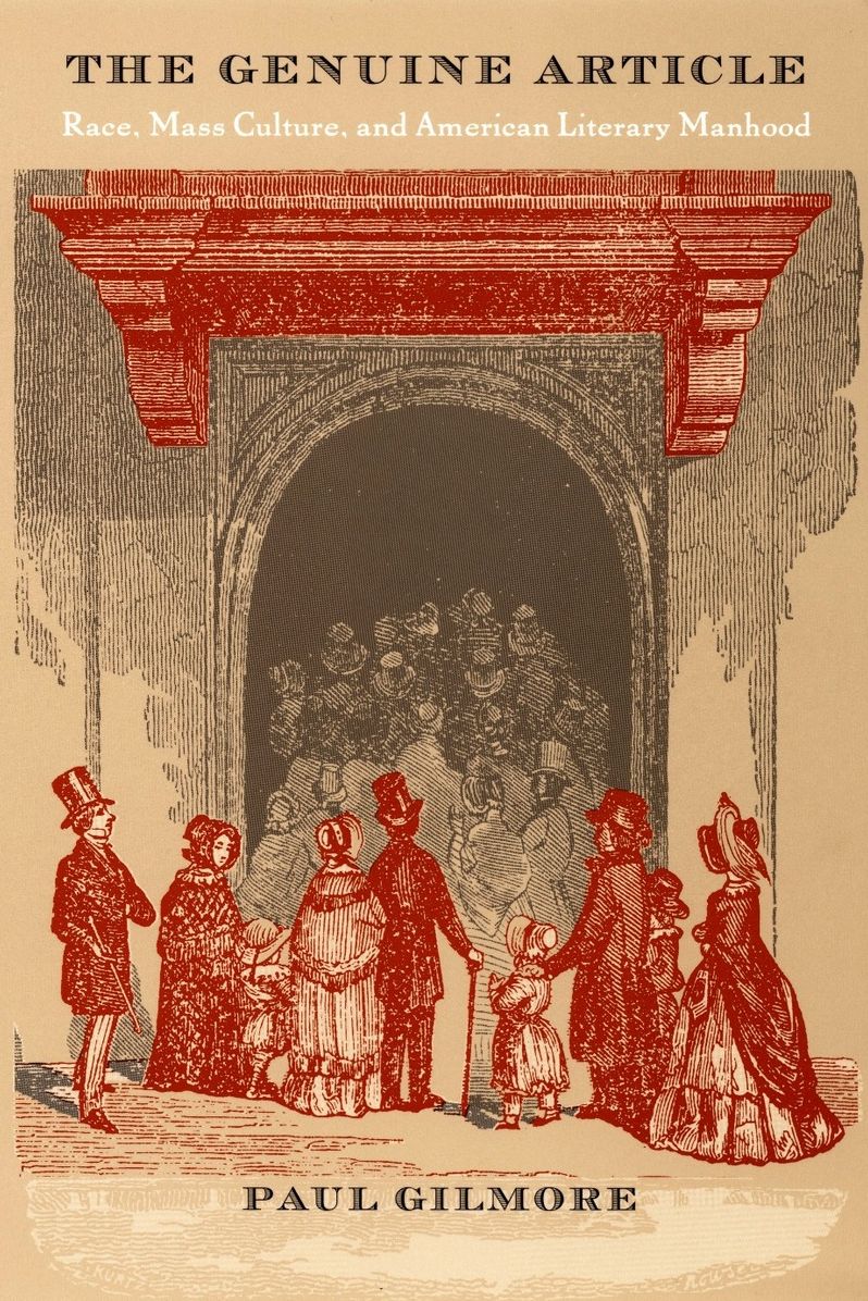 TEST1 The Genuine Article: Race, Mass Culture, and American Literary Manhood