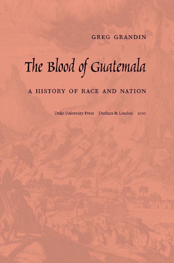 TEST1 The Blood of Guatemala: A History of Race and Nation