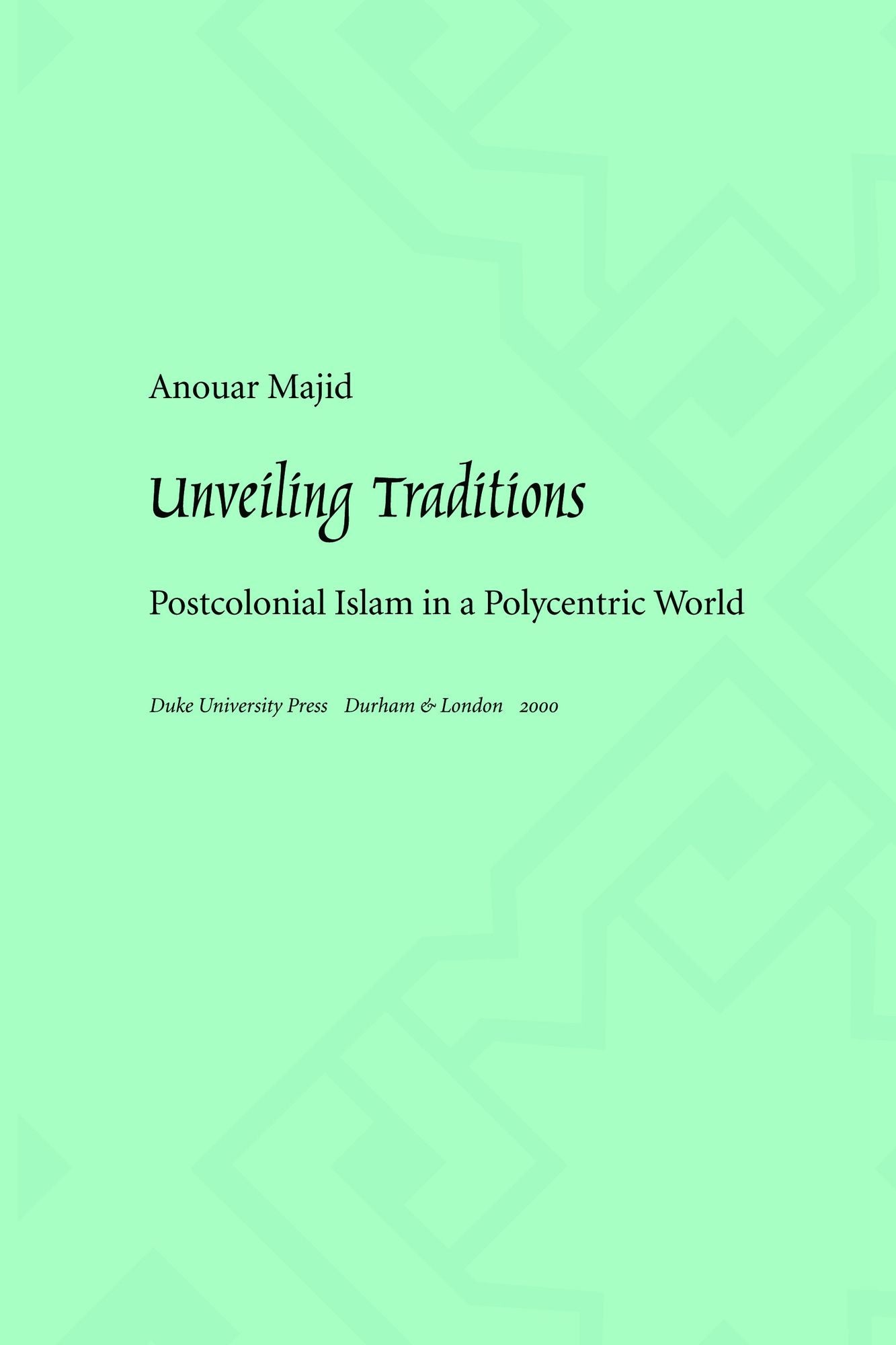 TEST1 Unveiling Traditions: Postcolonial Islam in a Polycentric World