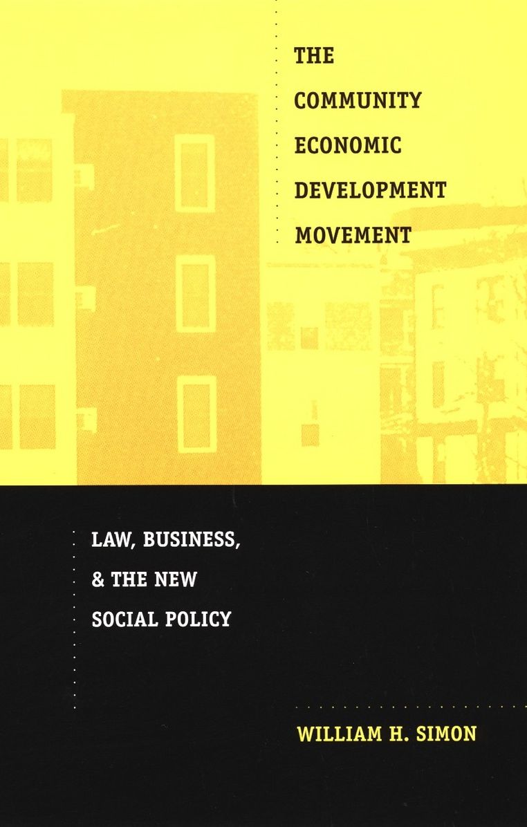 TEST1 The Community Economic Development Movement: Law, Business, and the New Social Policy