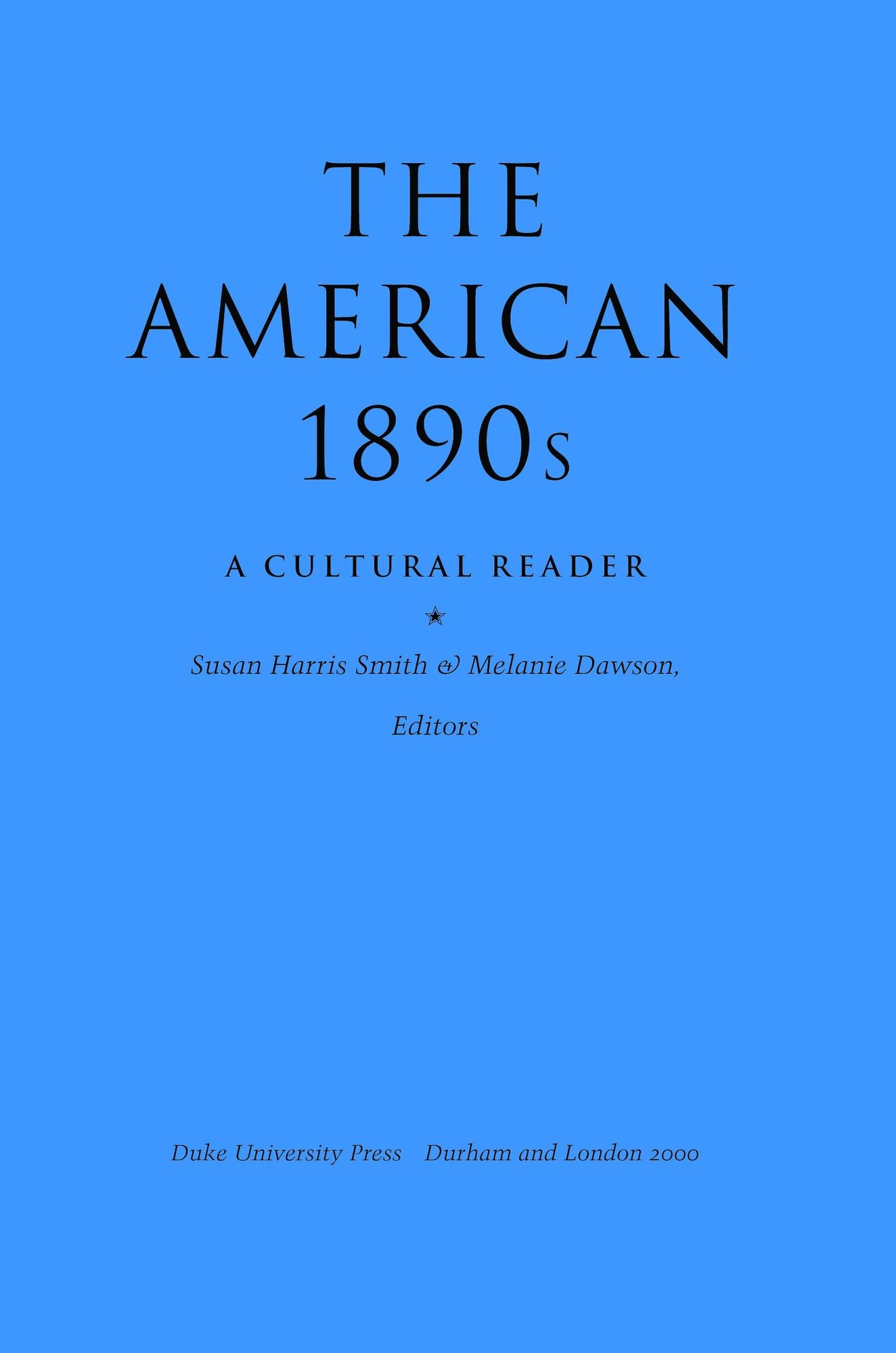 The American 1890s: A Cultural Reader