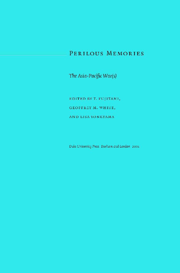 TEST1 Perilous Memories: The Asia-Pacific War(s)