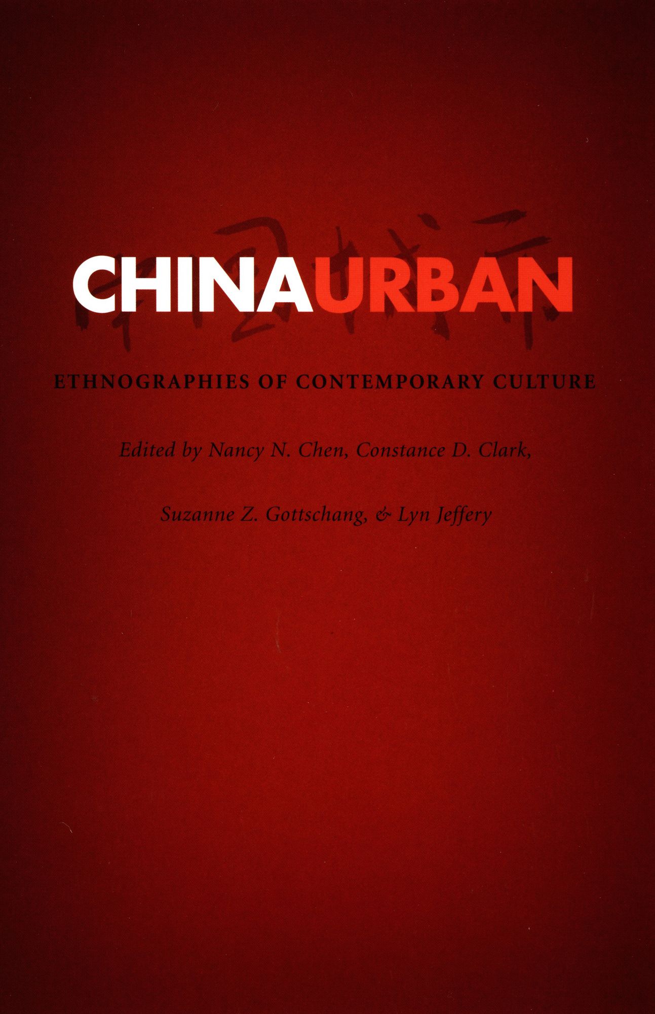 TEST1 China Urban: Ethnographies of Contemporary Culture