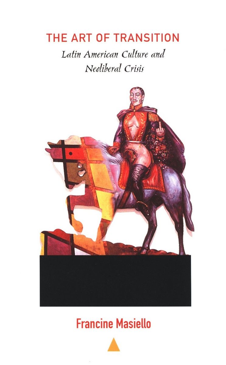 TEST1 The Art of Transition: Latin American Culture and Neoliberal Crisis