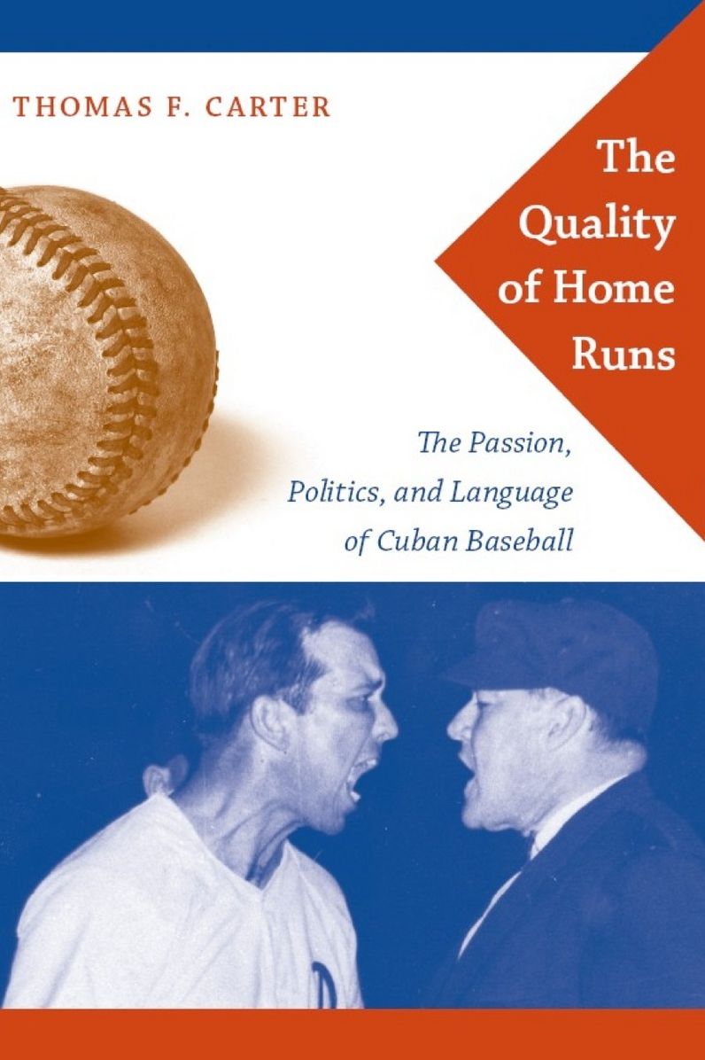 TEST1 The Quality of Home Runs: The Passion, Politics, and Language of Cuban Baseball