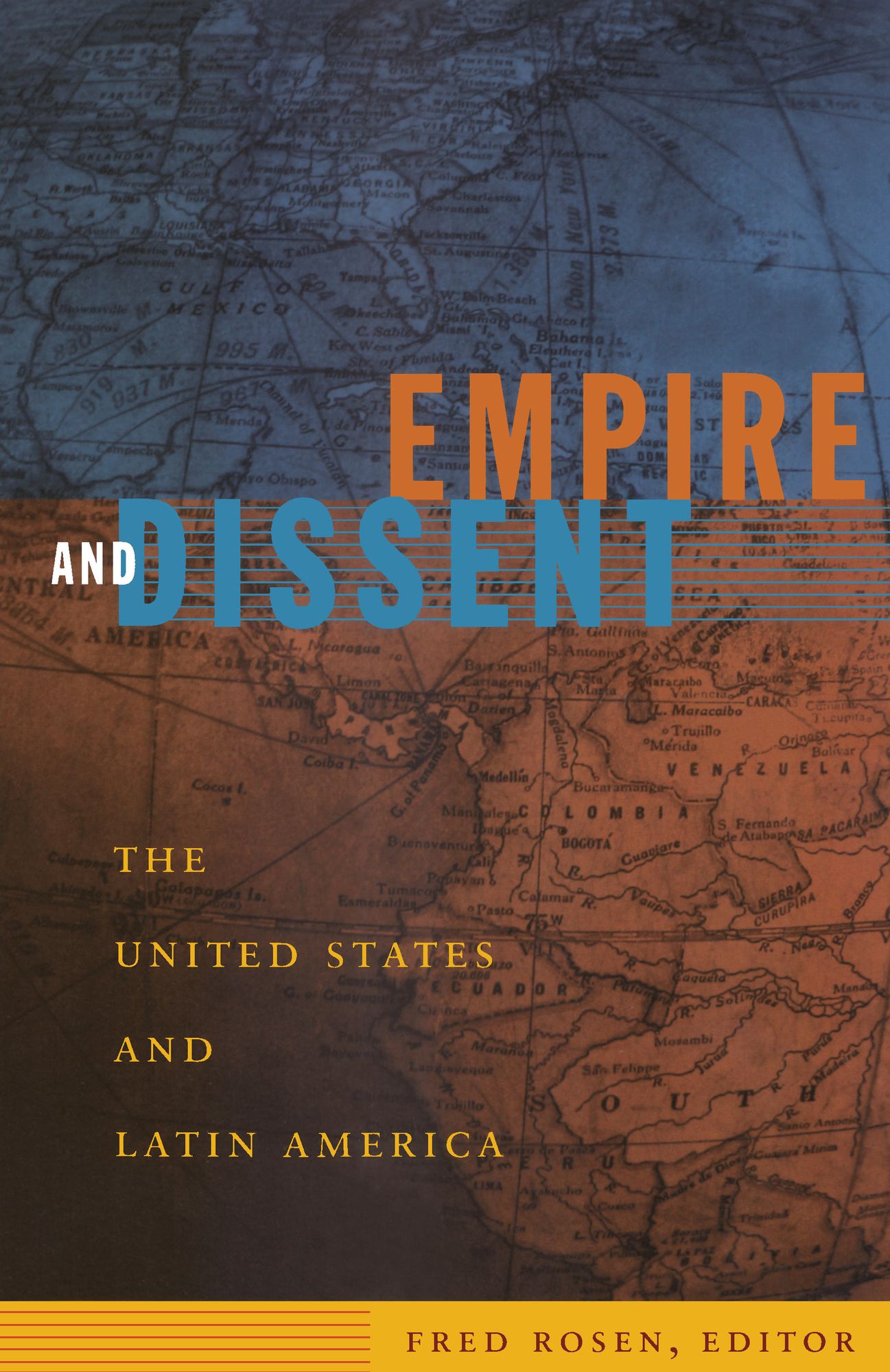 TEST1 Empire and Dissent: The United States and Latin America