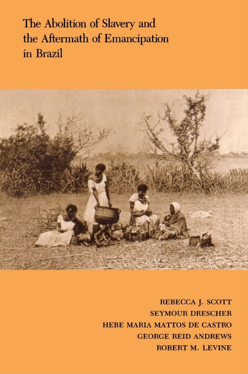 TEST1 The Abolition of Slavery and the Aftermath of Emancipation in Brazil