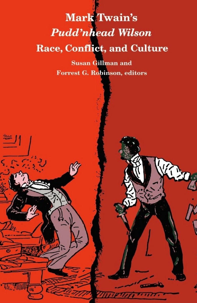 TEST1 Mark Twain's Pudd'nhead Wilson: Race, Conflict and Culture