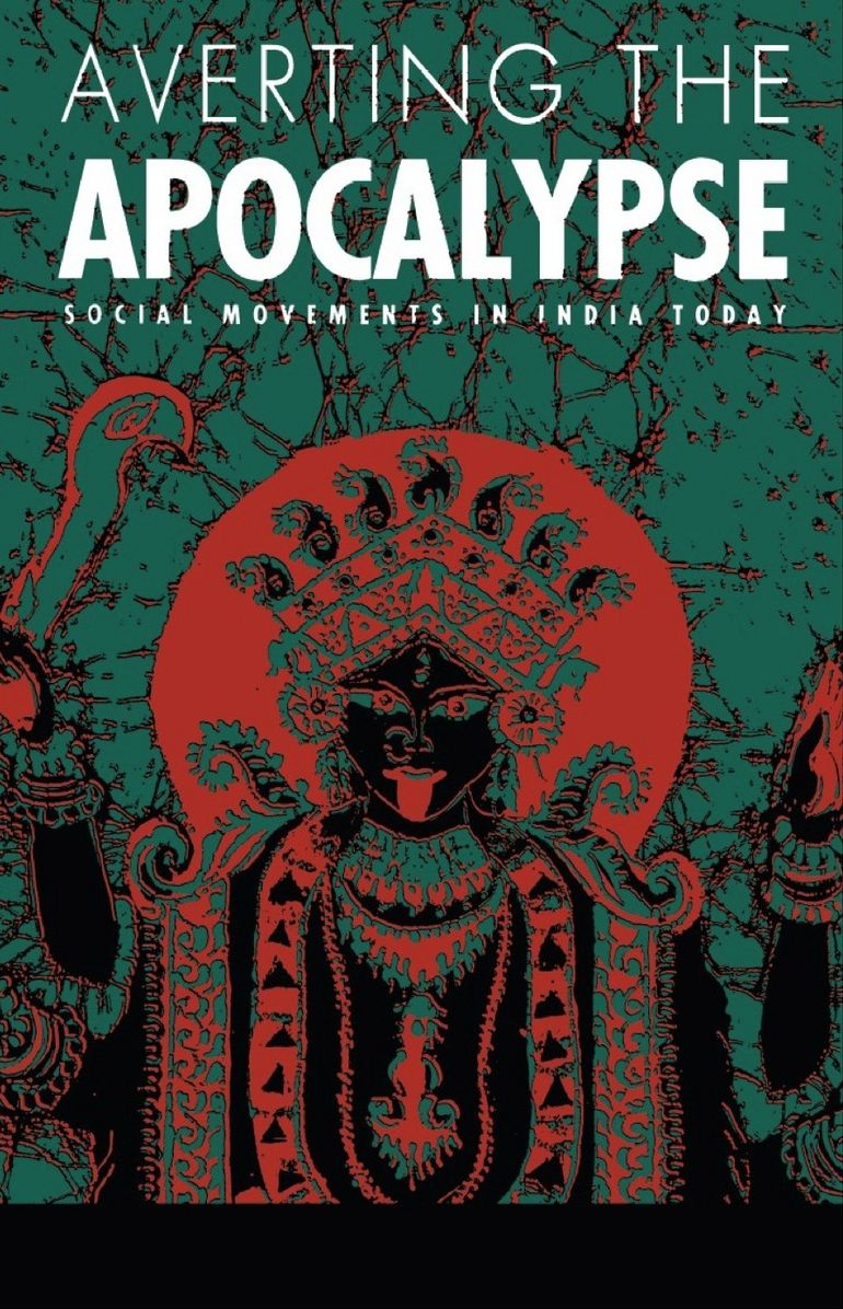 TEST1 Averting the Apocalypse: Social Movements in India Today