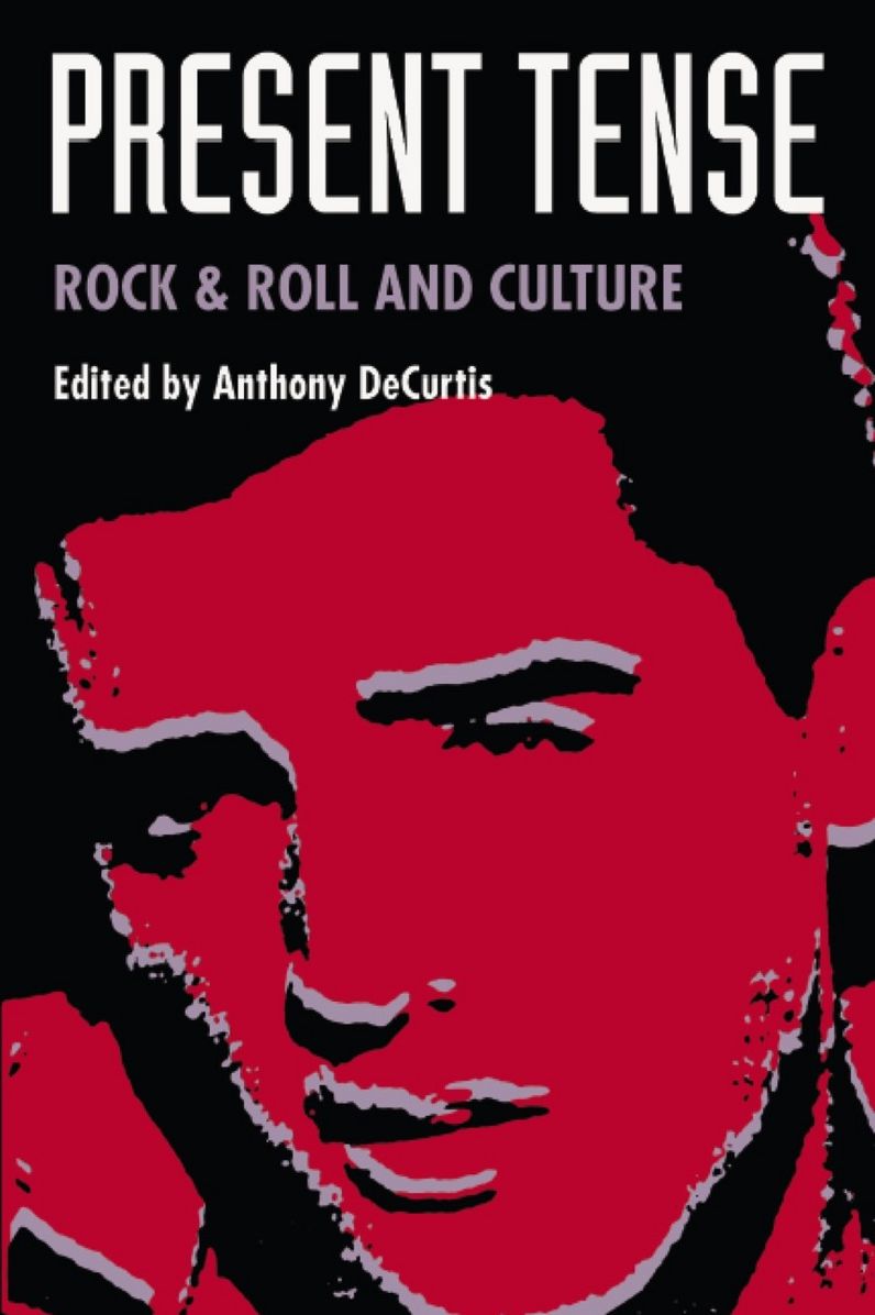 TEST1 Present Tense: Rock & Roll and Culture