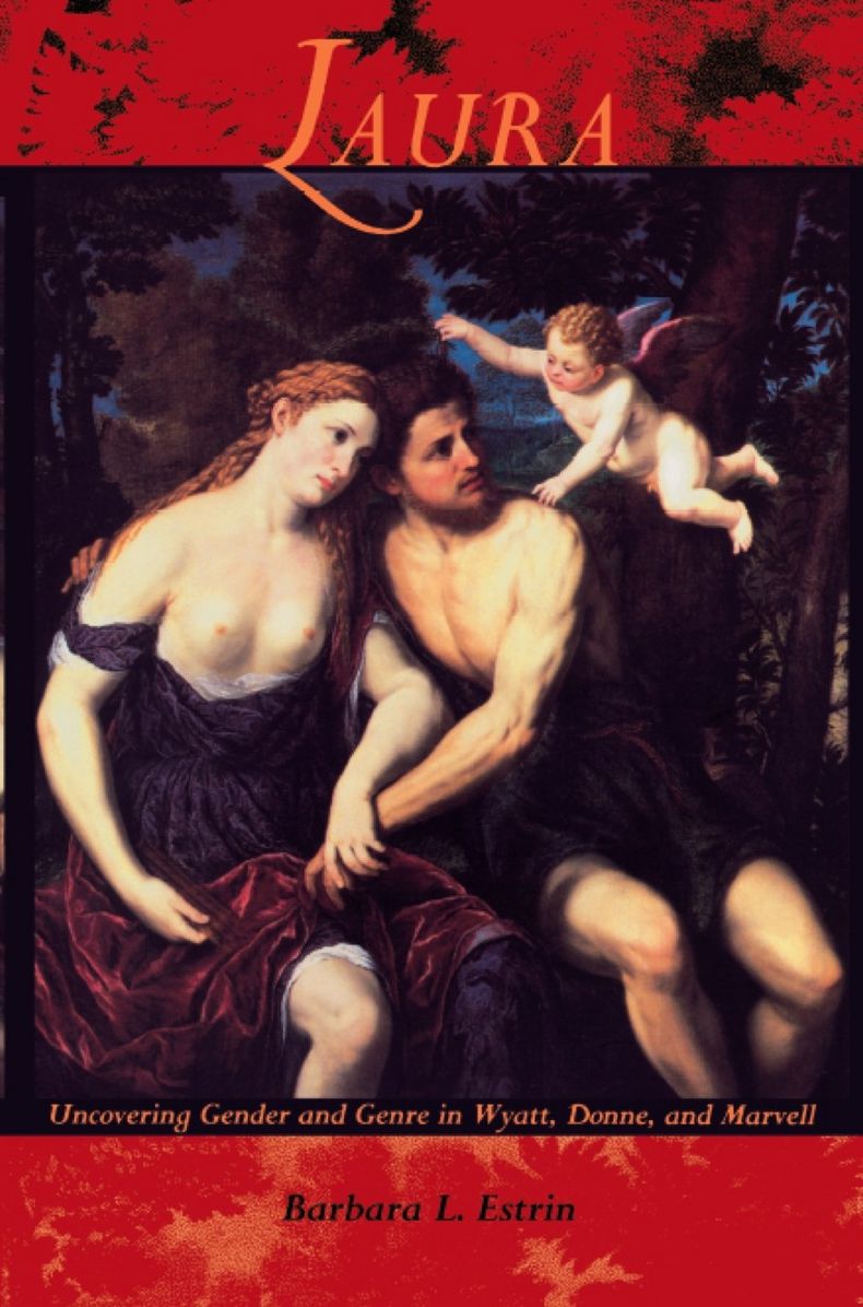 TEST1 Laura: Uncovering Gender and Genre in Wyatt, Donne and Marvell