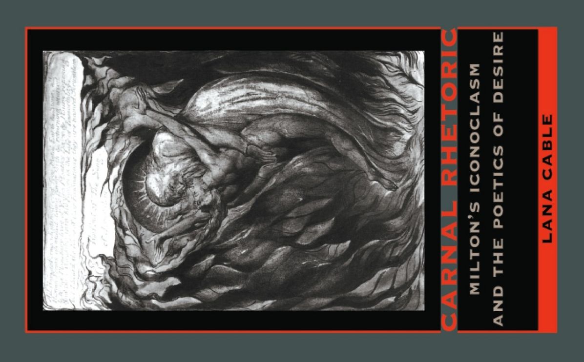 TEST1 Carnal Rhetoric: Milton's Iconoclasm and the Poetics of Desire