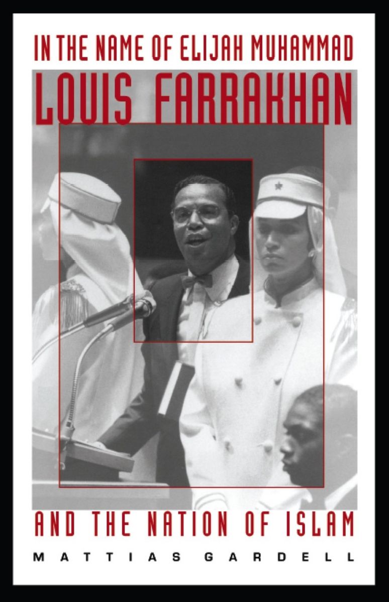 TEST1 In the Name of Elijah Muhammad: Louis Farrakhan and The Nation of Islam