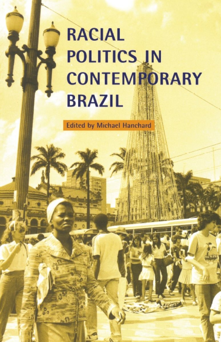 TEST1 Racial Politics in Contemporary Brazil