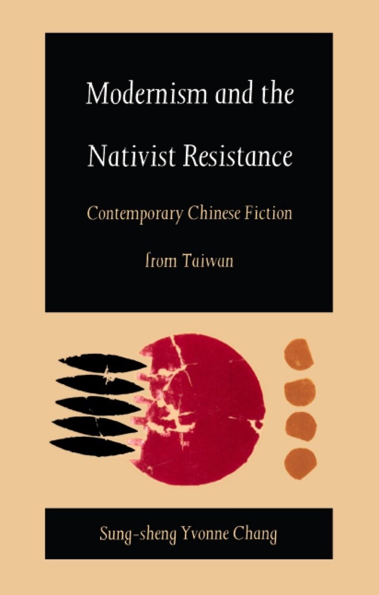 TEST1 Modernism and the Nativist Resistance: Contemporary Chinese Fiction from Taiwan