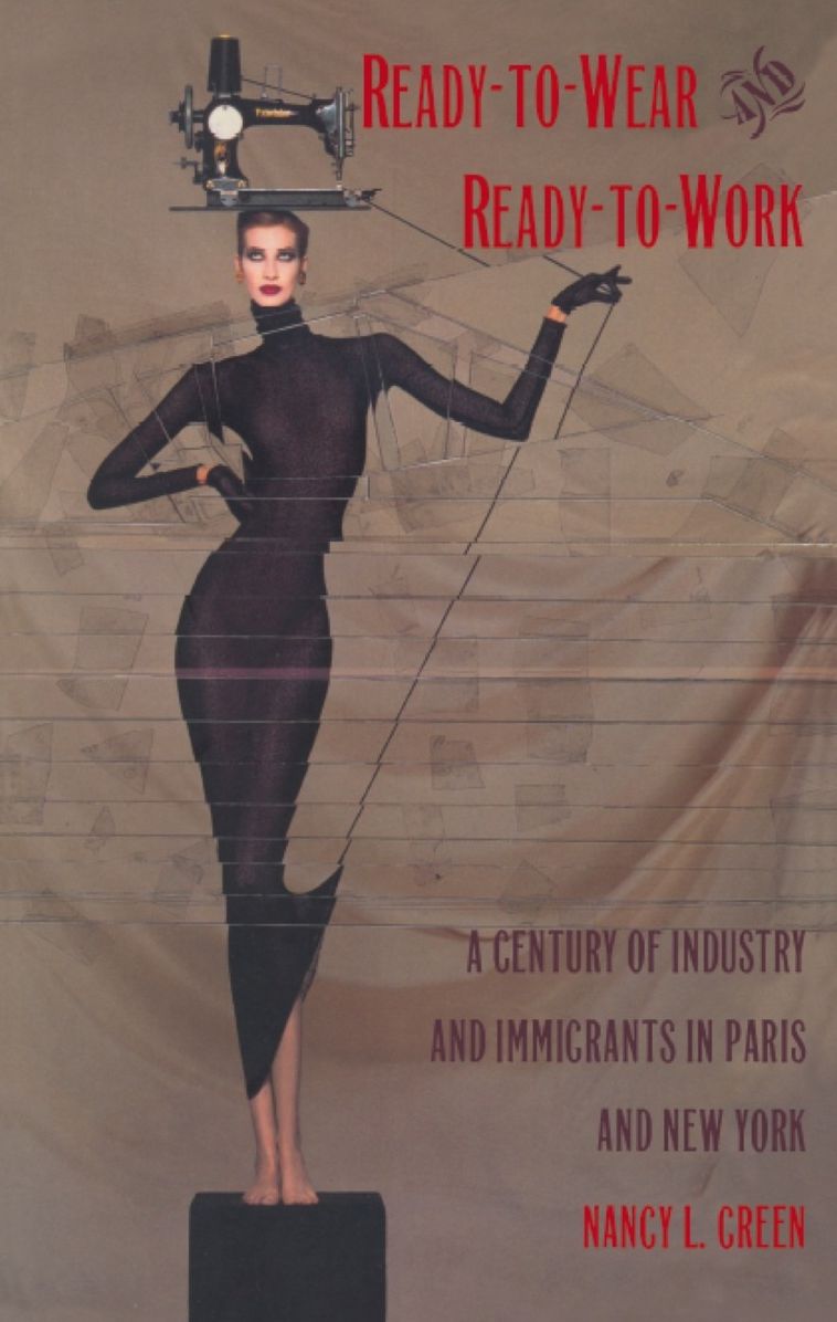 TEST1 Ready-to-Wear and Ready-to-Work: A Century of Industry and Immigrants in Paris and New York