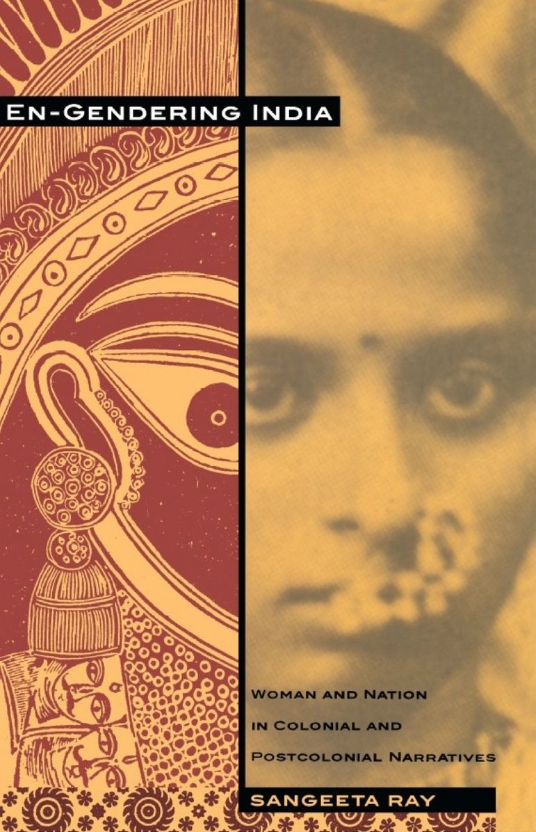 TEST1 En-Gendering India: Woman and Nation in Colonial and Postcolonial Narratives