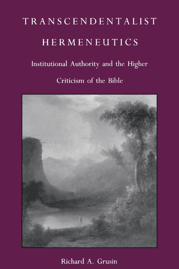TEST1 Transcendentalist Hermeneutics: Institutional Authority and the Higher Criticism of the Bible