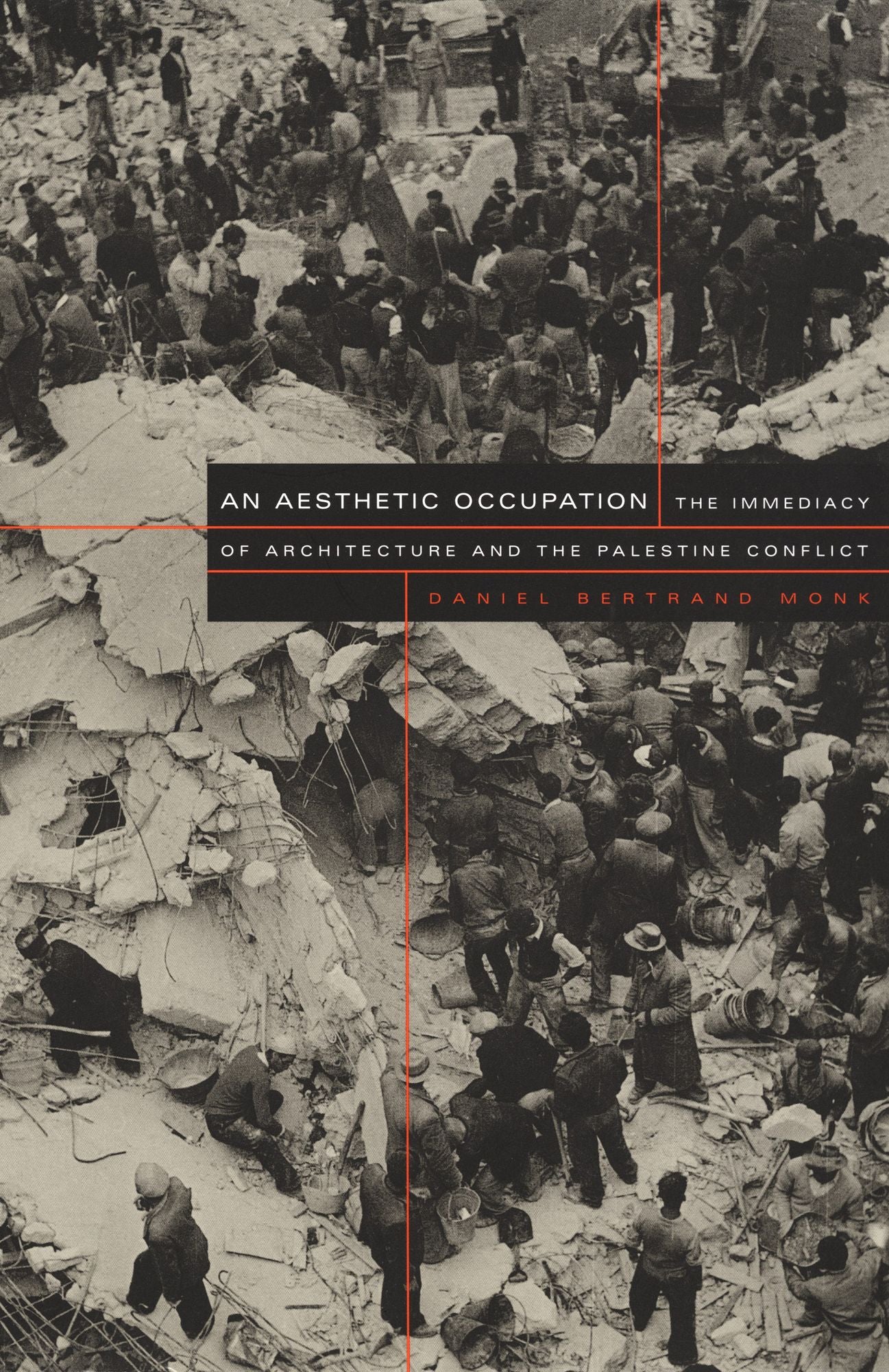 TEST1 An Aesthetic Occupation: The Immediacy of Architecture and the Palestine Conflict