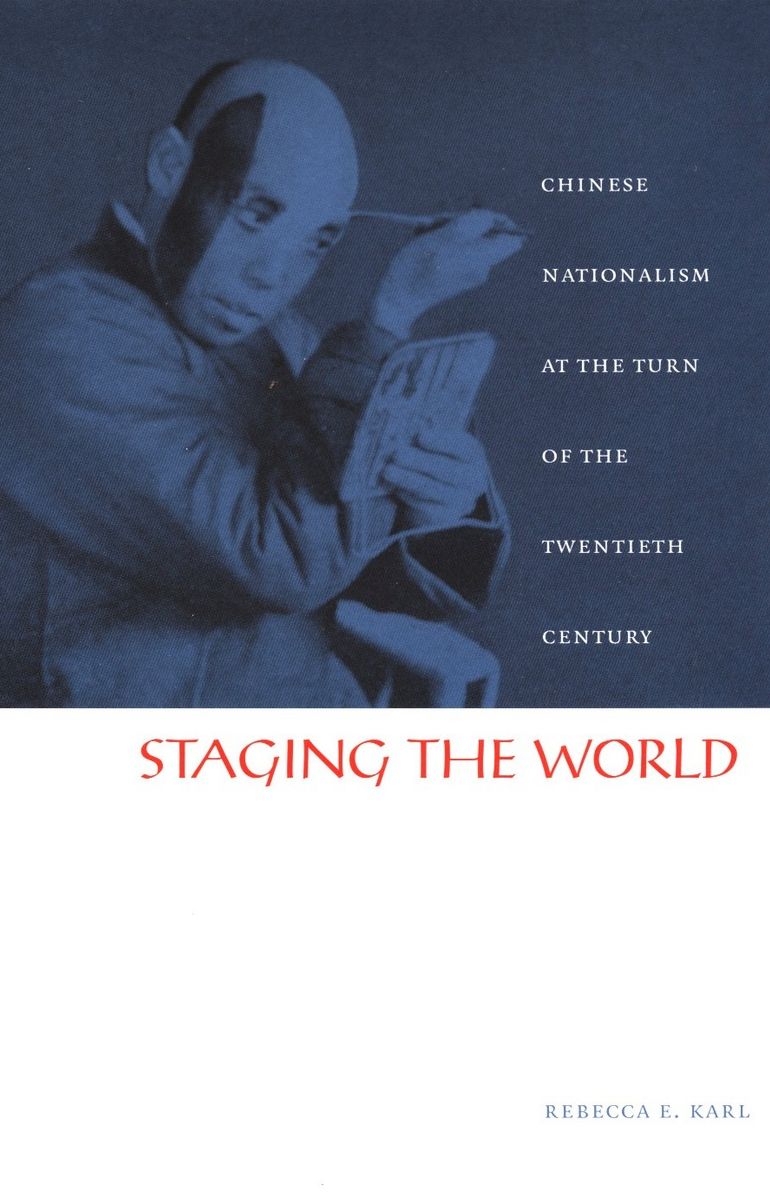 TEST1 Staging the World: Chinese Nationalism at the Turn of the Twentieth Century