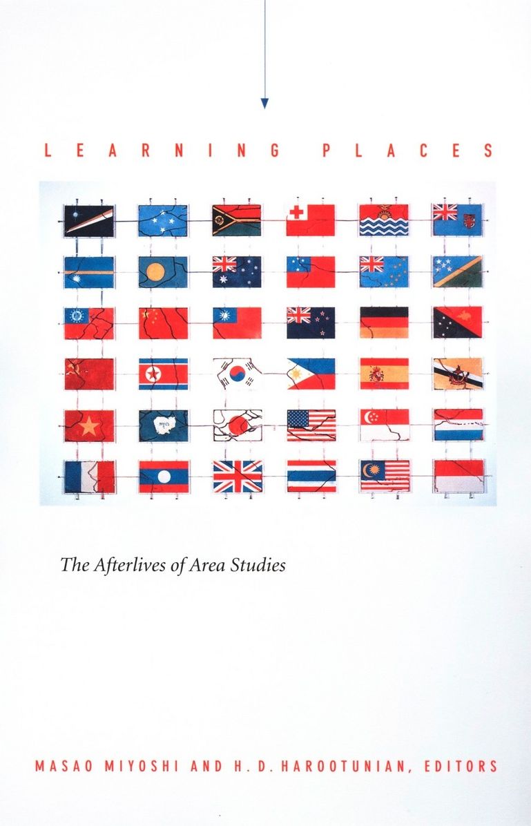 Learning Places: The Afterlives of Area Studies