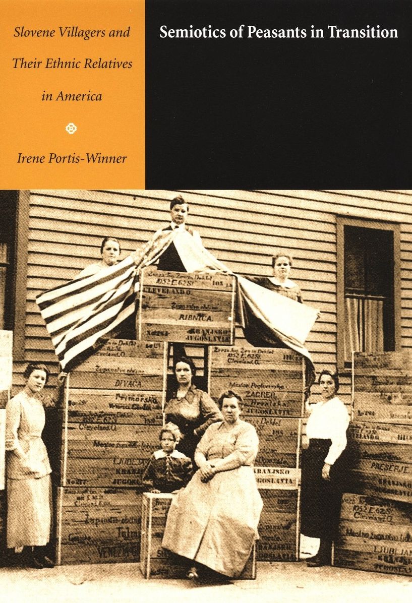 TEST1 Semiotics of Peasants in Transition: Slovene Villagers and Their Ethnic Relatives in America