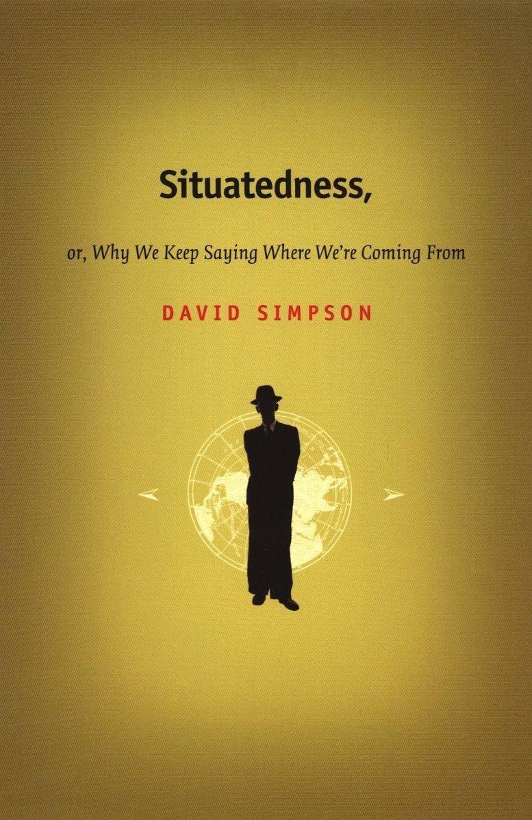 TEST1 Situatedness, or, Why We Keep Saying Where We're Coming From