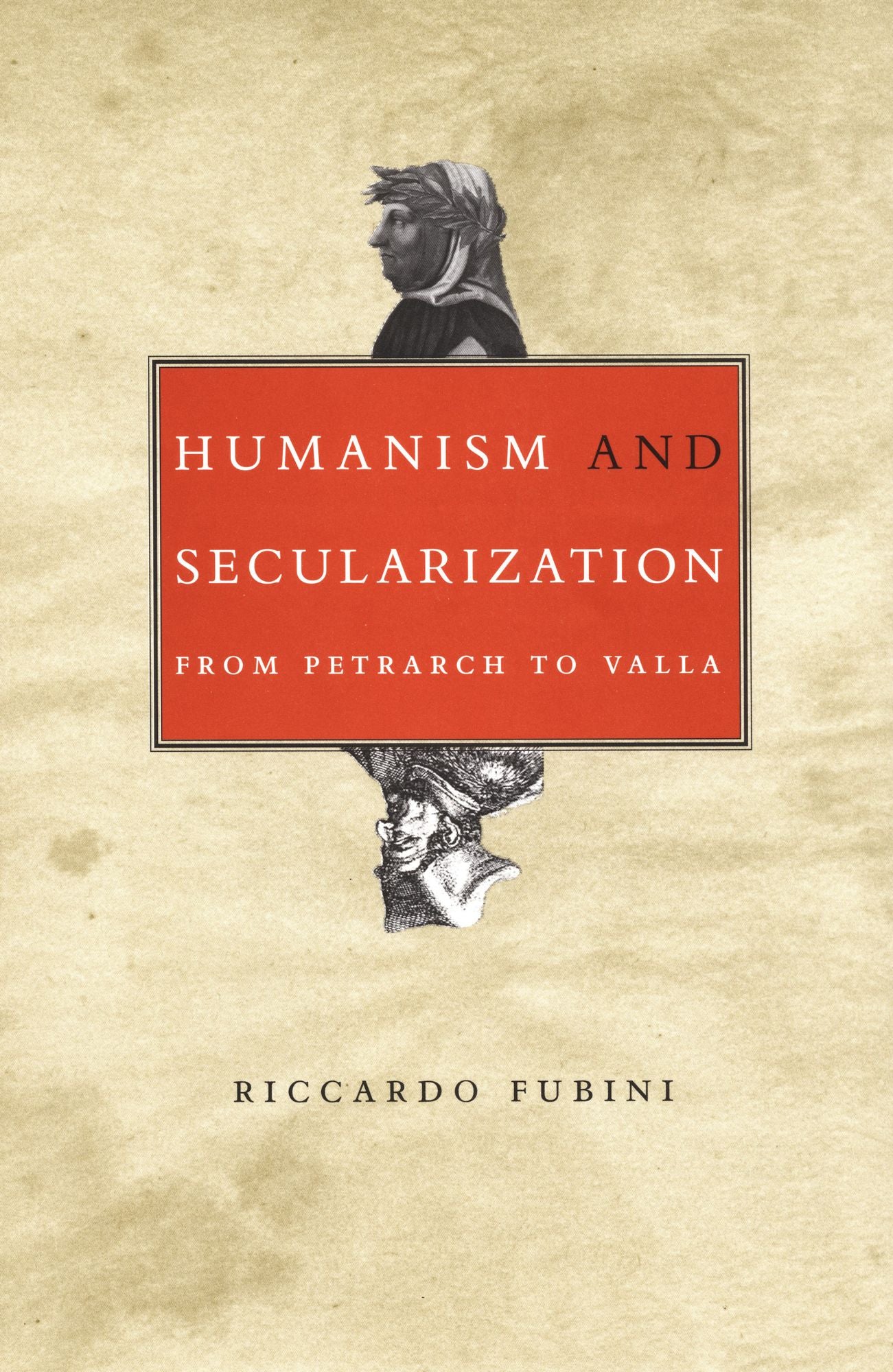 TEST1 Humanism and Secularization: From Petrarch to Valla