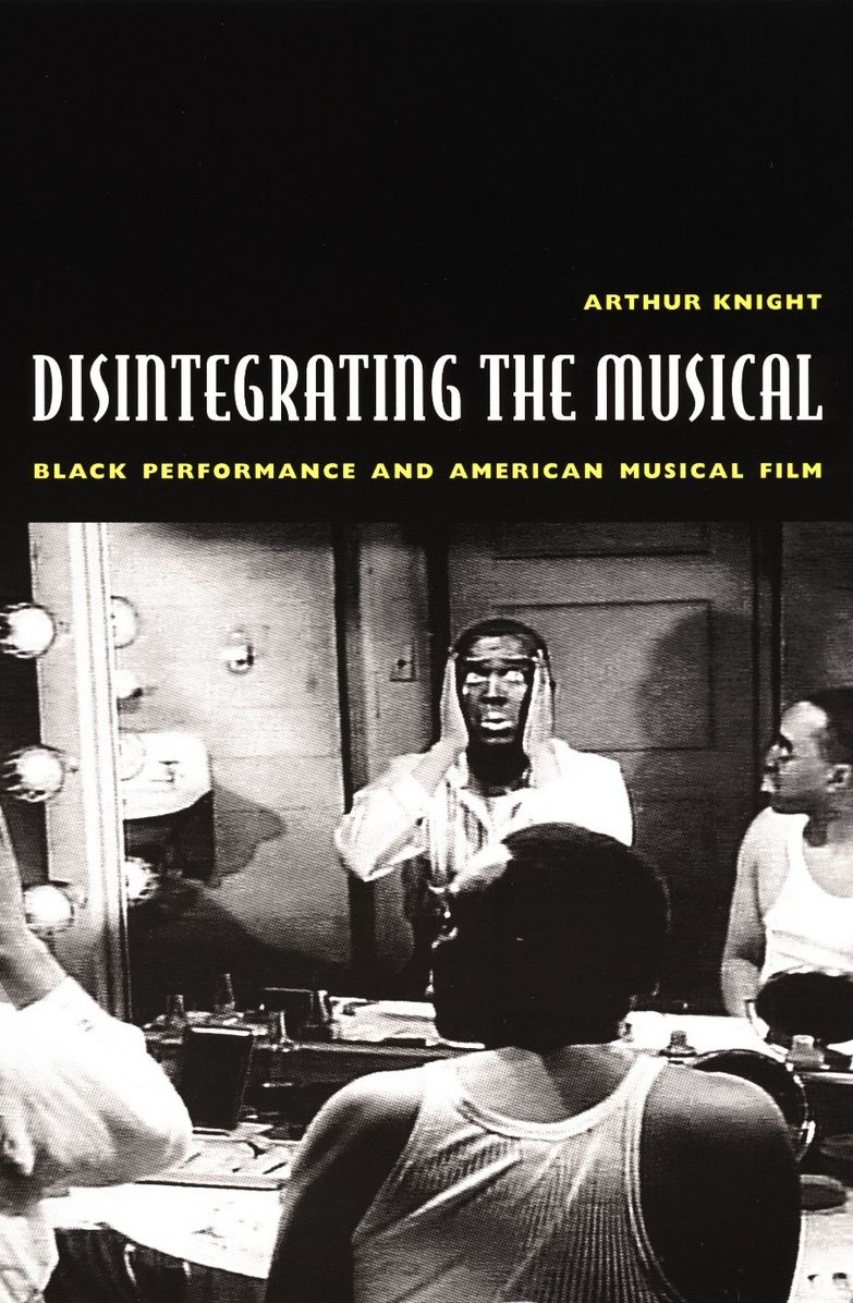 TEST1 Disintegrating the Musical: Black Performance and American Musical Film