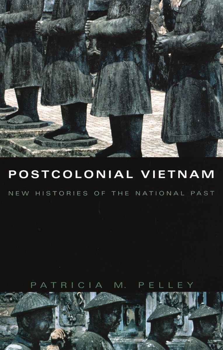 TEST1 Postcolonial Vietnam: New Histories of the National Past