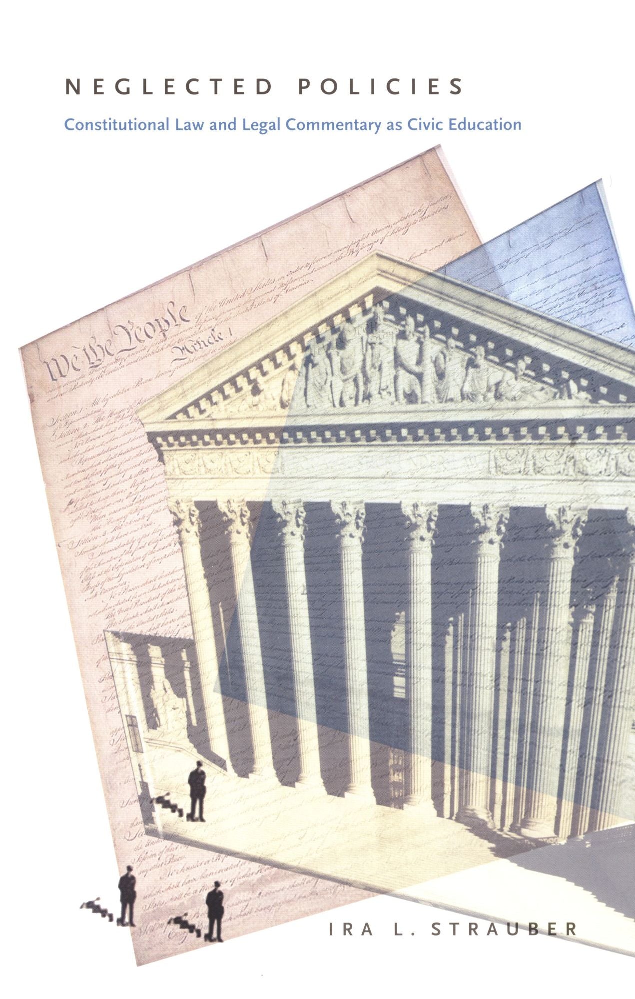 TEST1 Neglected Policies: Constitutional Law and Legal Commentary as Civic Education