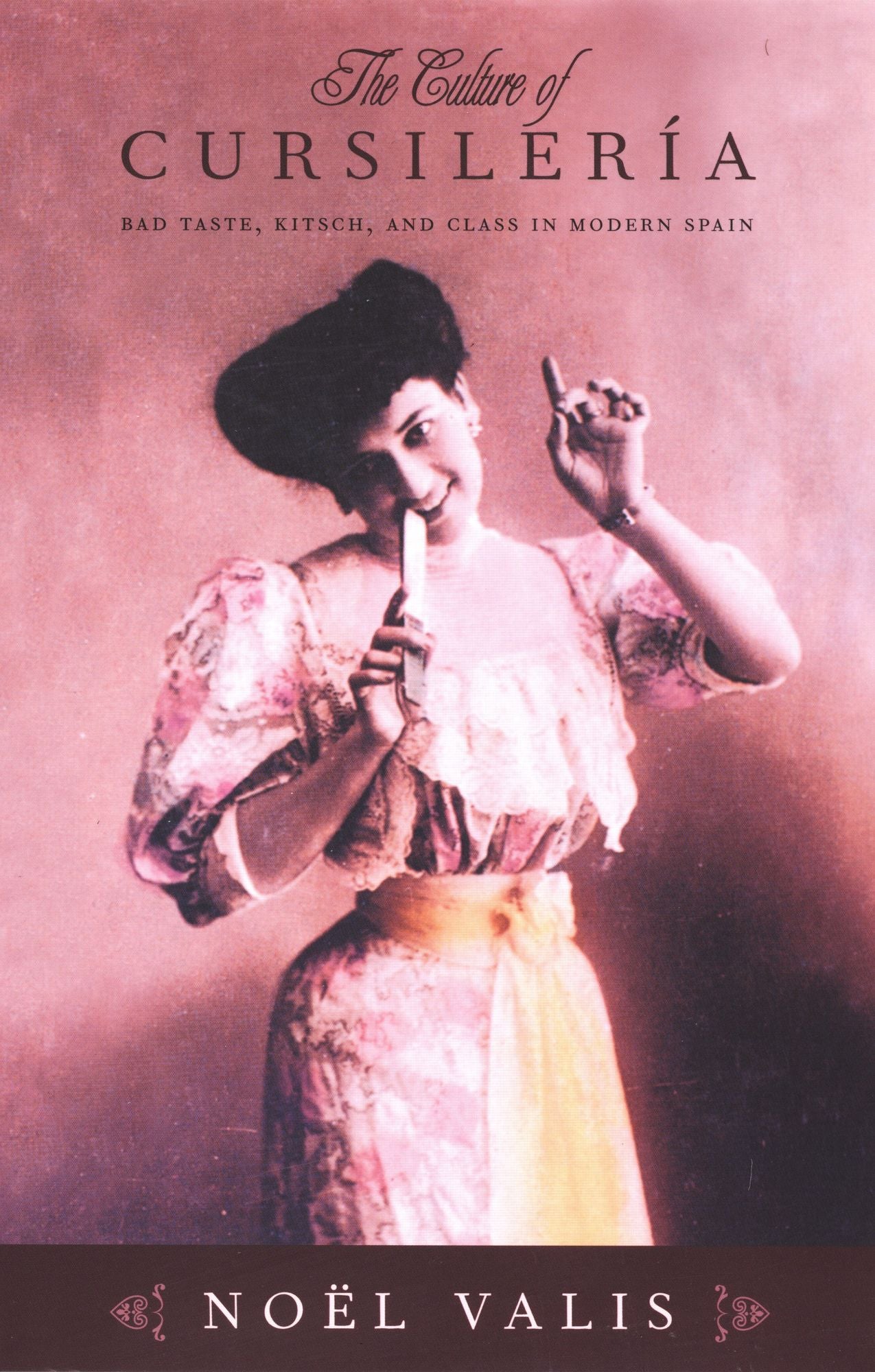 TEST1 The Culture of Cursilería: Bad Taste, Kitsch, and Class in Modern Spain
