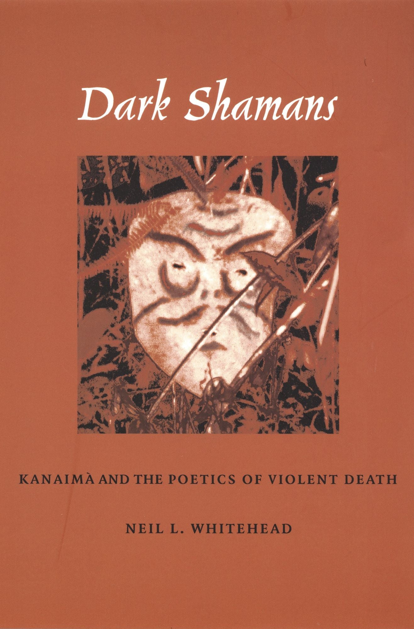 TEST1 Dark Shamans: Kanaimà and the Poetics of Violent Death