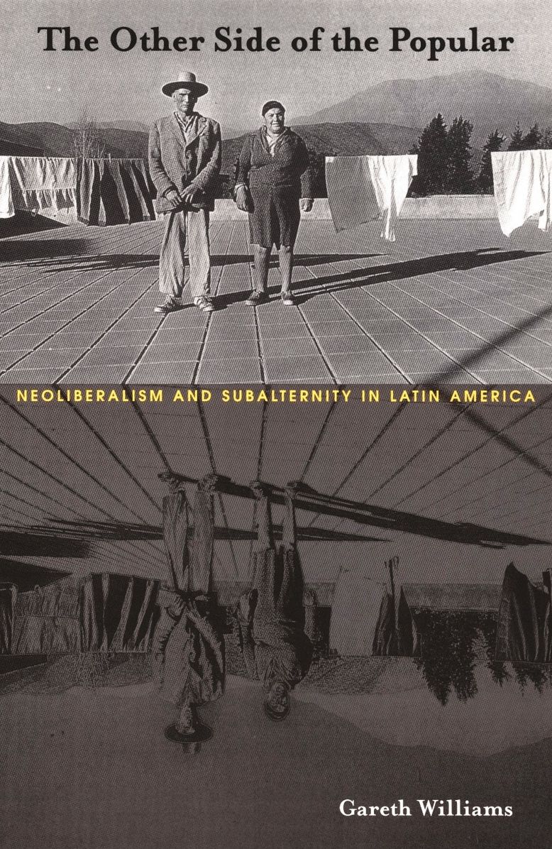 TEST1 The Other Side of the Popular: Neoliberalism and Subalternity in Latin America