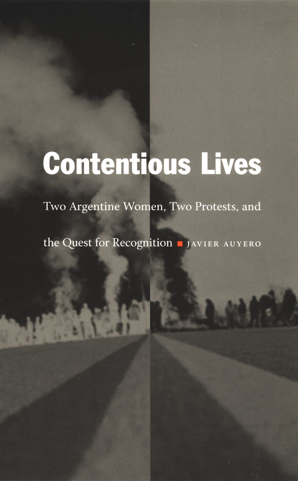 TEST1 Contentious Lives: Two Argentine Women, Two Protests, and the Quest for Recognition