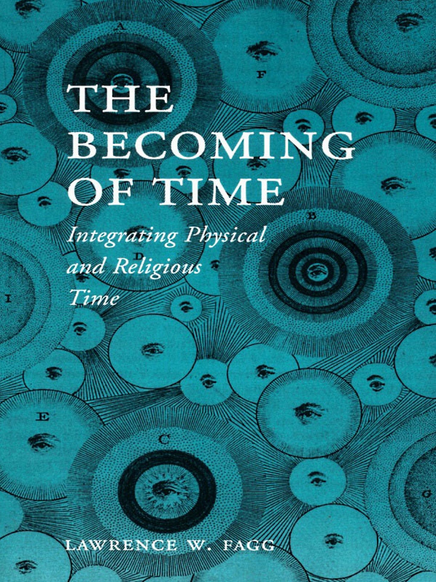 TEST1 The Becoming of Time: Integrating Physical and Religious Time