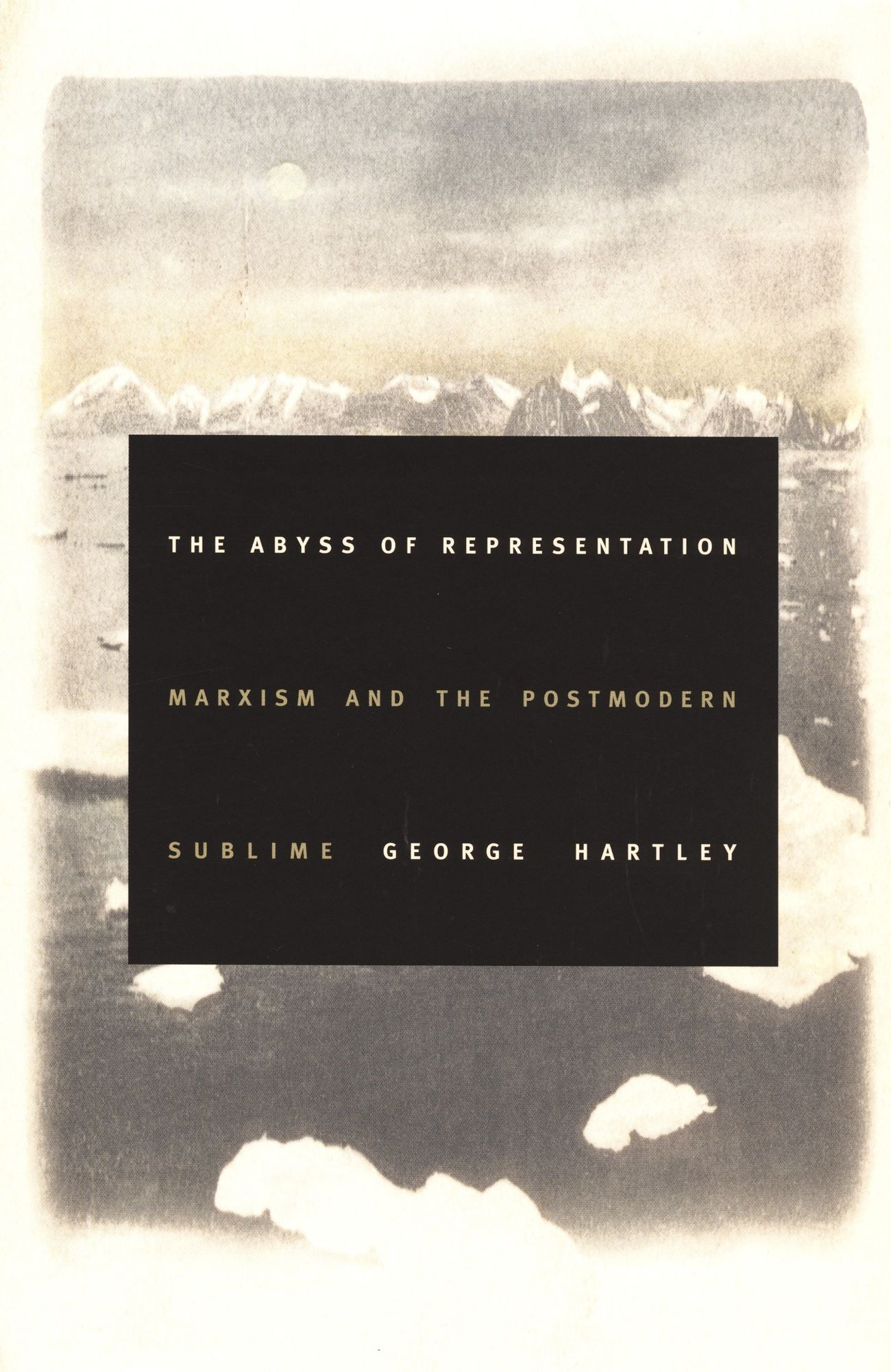 TEST1 The Abyss of Representation: Marxism and the Postmodern Sublime