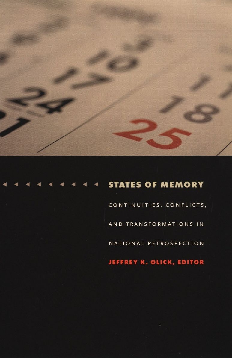 TEST1 States of Memory: Continuities, Conflicts, and Transformations in National Retrospection