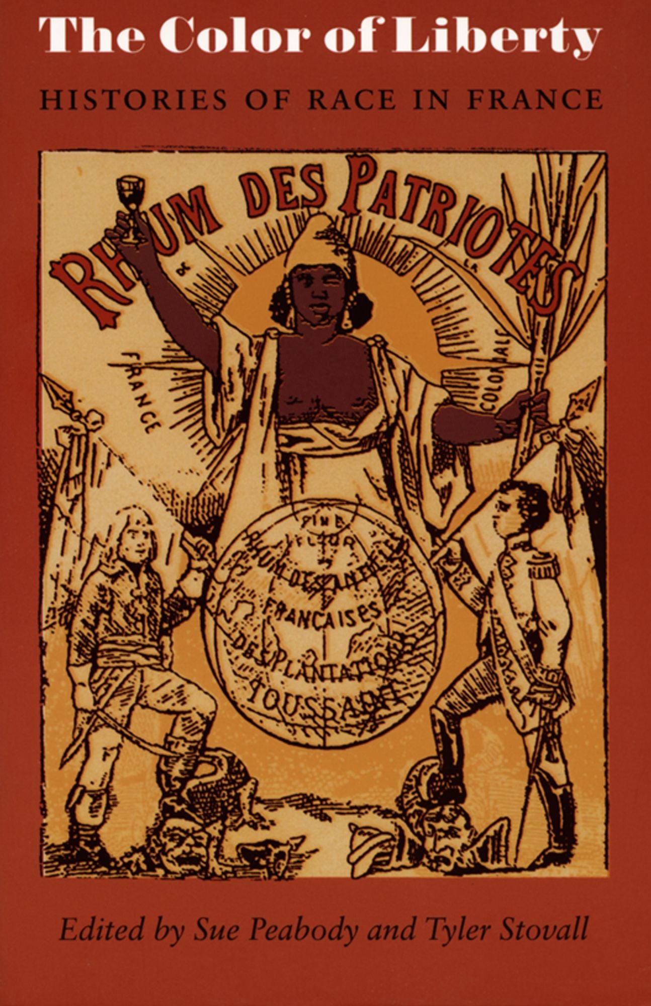 TEST1 The Color of Liberty: Histories of Race in France