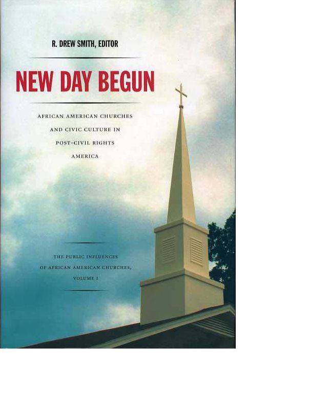TEST1 New Day Begun: African American Churches and Civic Culture in Post-Civil Rights America
