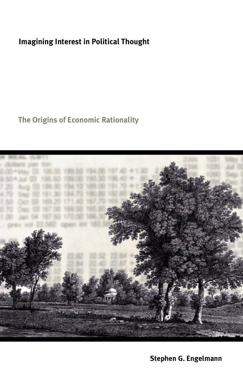 TEST1 Imagining Interest in Political Thought: Origins of Economic Rationality