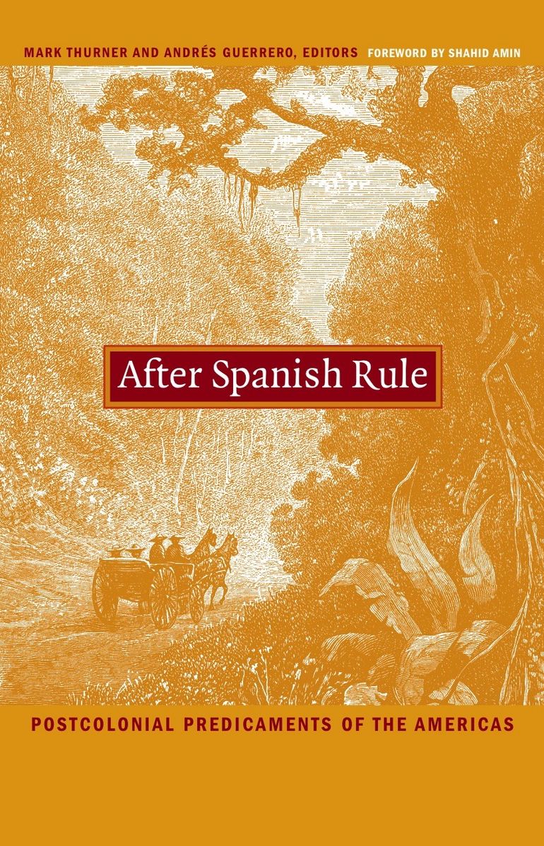 TEST1 After Spanish Rule: Postcolonial Predicaments of the Americas