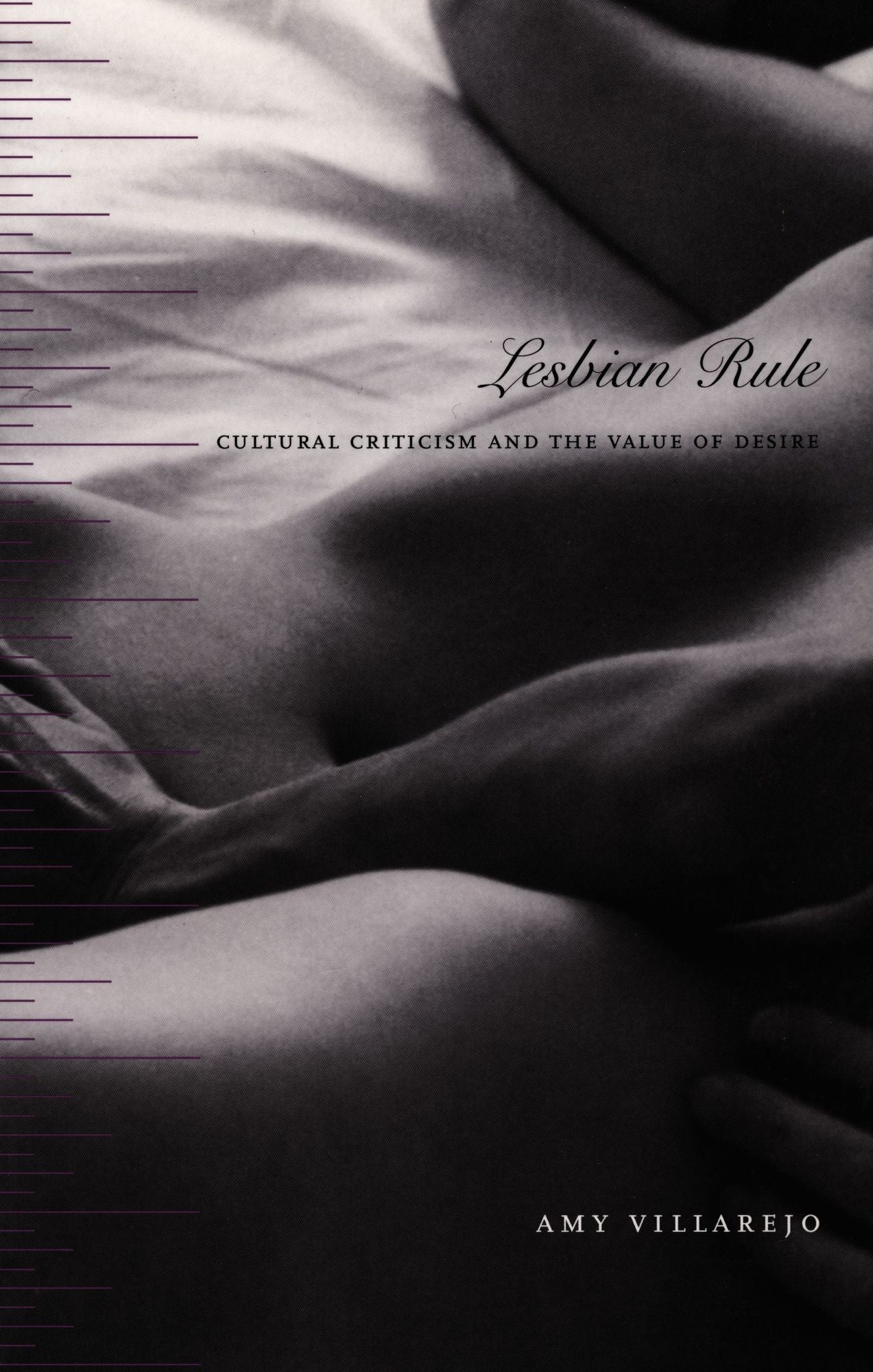 Lesbian Rule: Cultural Criticism and the Value of Desire