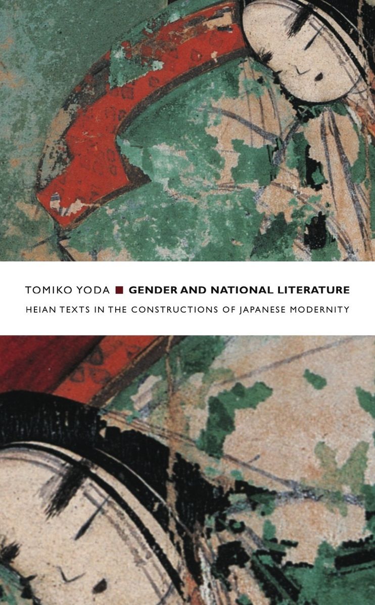 TEST1 Gender and National Literature: Heian Texts in the Constructions of Japanese Modernity
