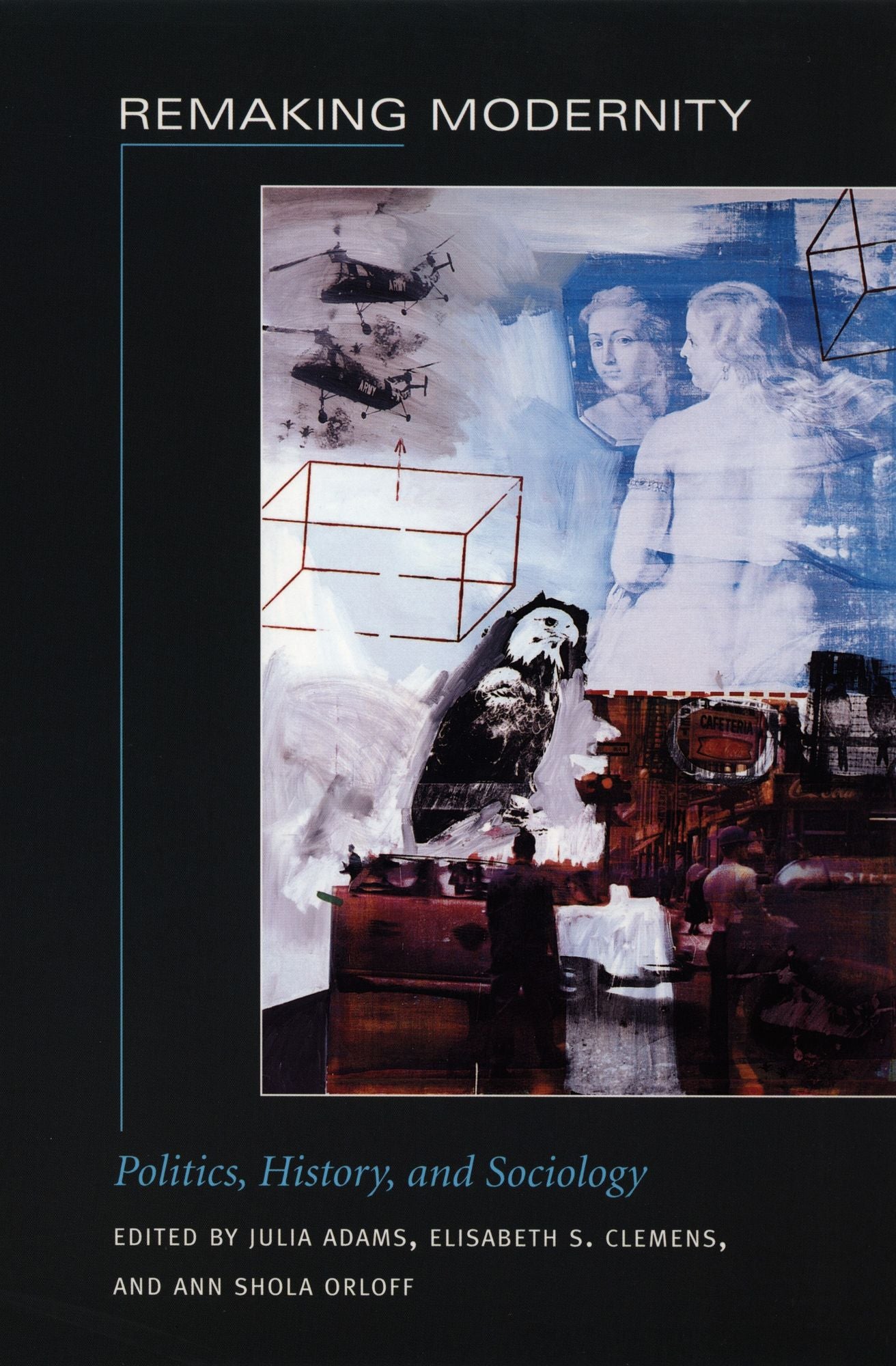 TEST1 Remaking Modernity: Politics, History, and Sociology