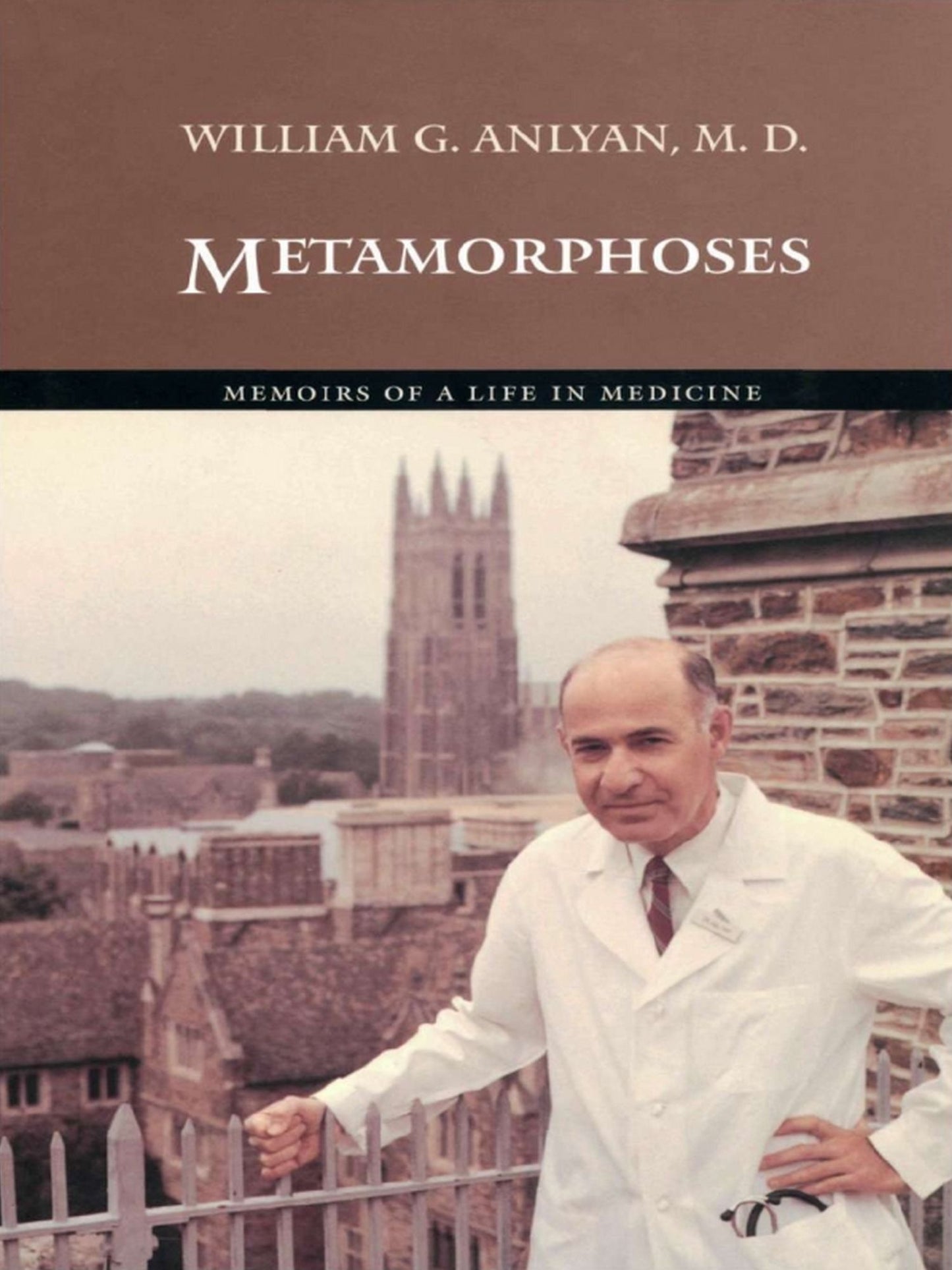 TEST1 Metamorphoses: Memoirs of a Life in Medicine