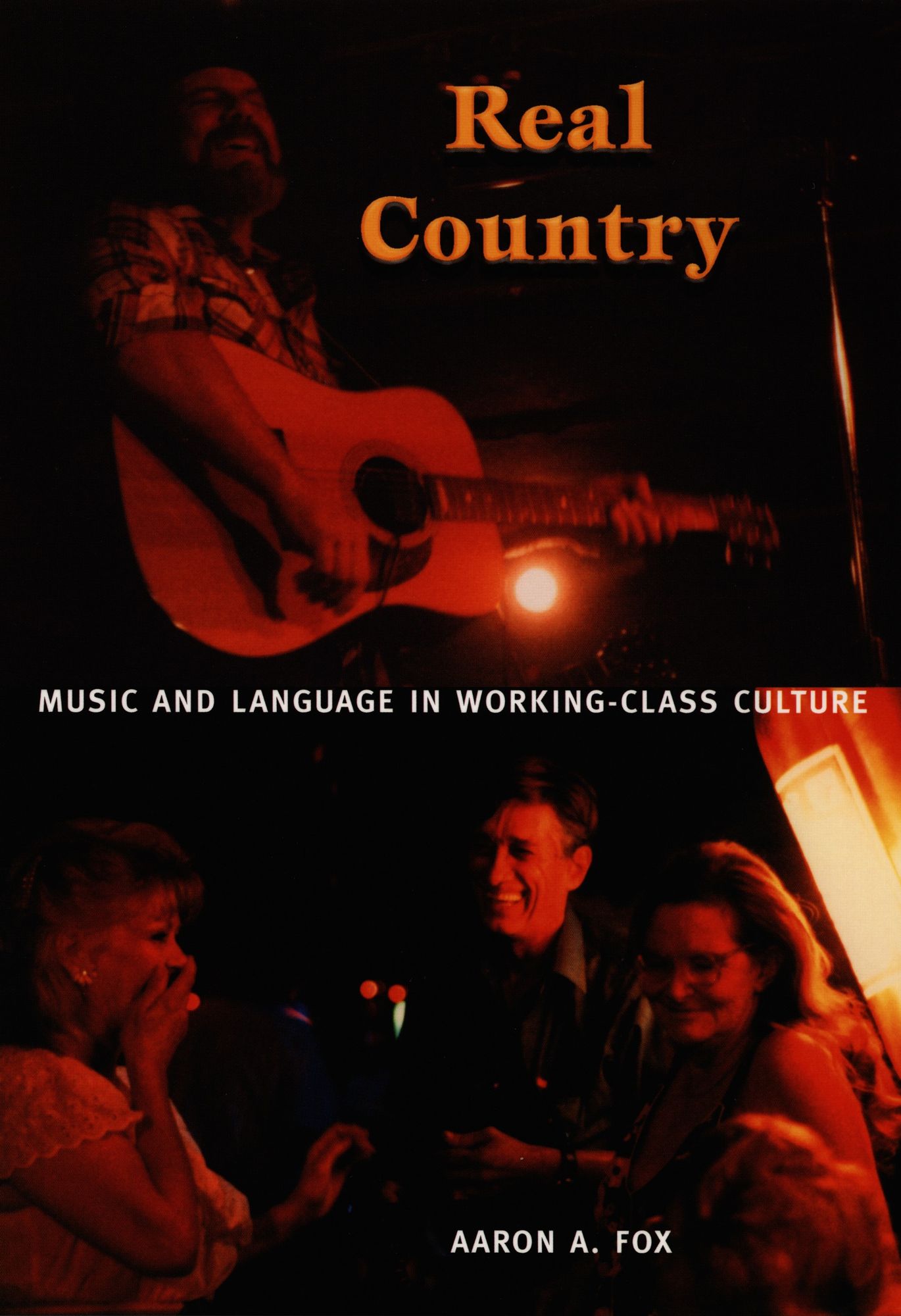 TEST1 Real Country: Music and Language in Working-Class Culture