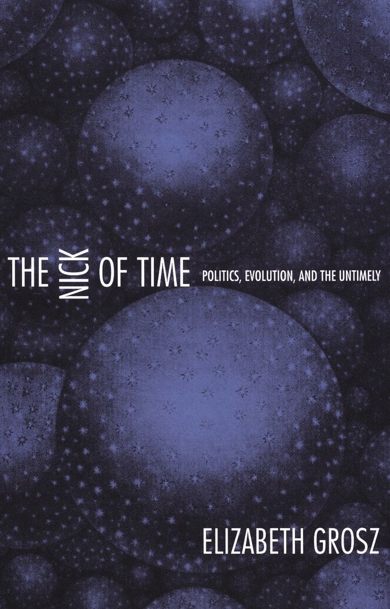 TEST1 The Nick of Time: Politics, Evolution, and the Untimely