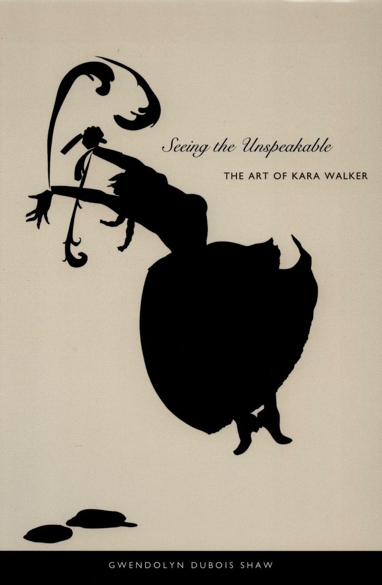 TEST1 Seeing the Unspeakable: The Art of Kara Walker